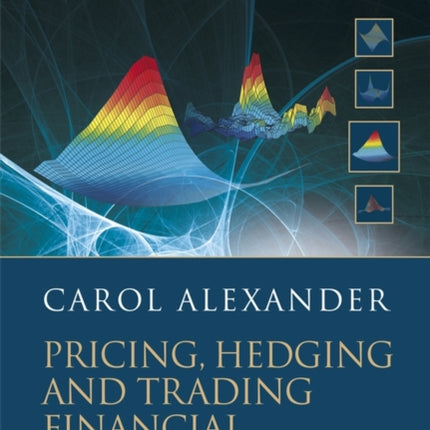 Market Risk Analysis, Pricing, Hedging and Trading Financial Instruments