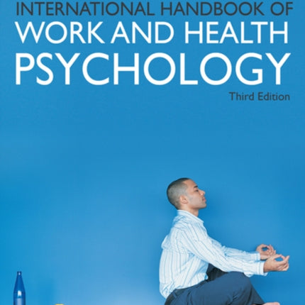 International Handbook of Work and Health Psychology