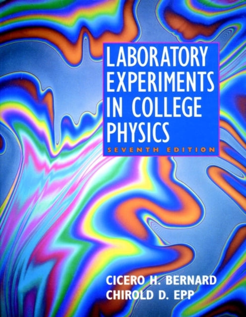 Laboratory Experiments in College Physics Seventh