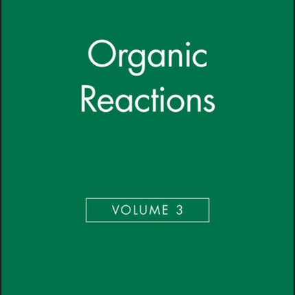 Organic Reactions, Volume 3