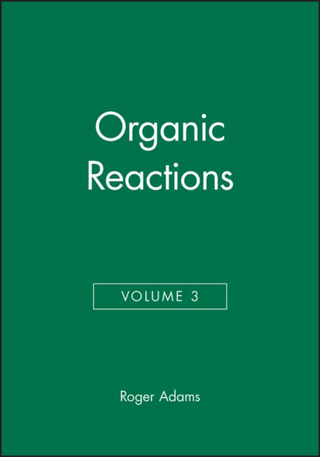 Organic Reactions, Volume 3