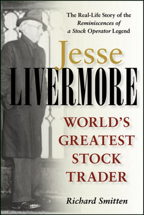 Jesse Livermore: World's Greatest Stock Trader