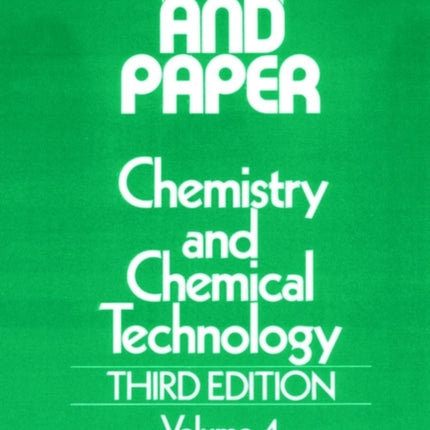 Pulp and Paper: Chemistry and Chemical Technology, Volume 4