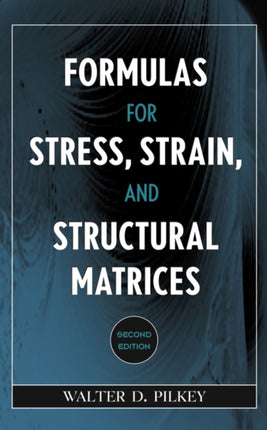 Formulas for Stress, Strain, and Structural Matrices