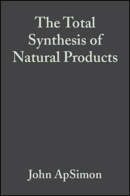 The Total Synthesis of Natural Products, Volume 2