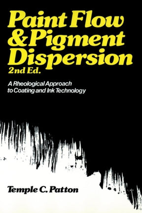 Paint Flow and Pigment Dispersion: A Rheological Approach to Coating and Ink Technology