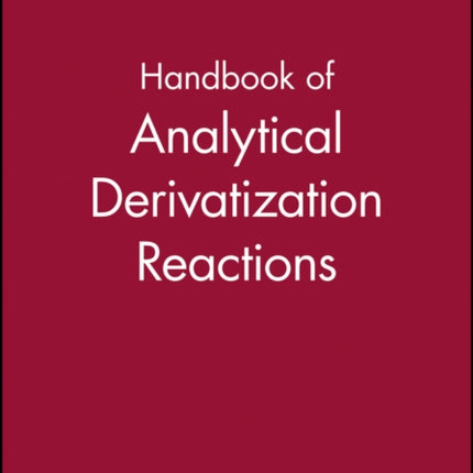 Handbook of Analytical Derivatization Reactions