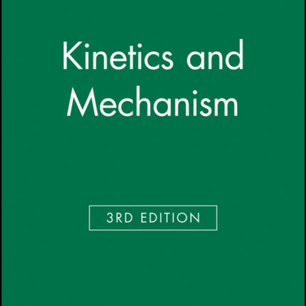 Kinetics and Mechanism