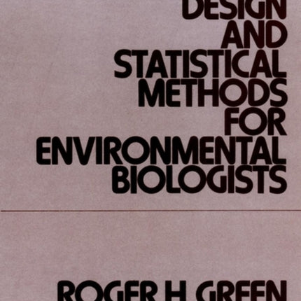 Sampling Design and Statistical Methods for Environmental Biologists