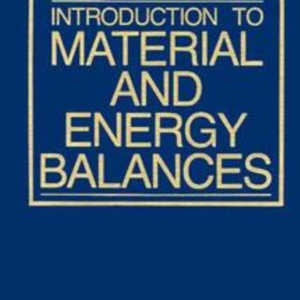 Introduction to Material and Energy Balances