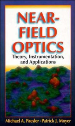 NearField Optics Theory Instrumentation and