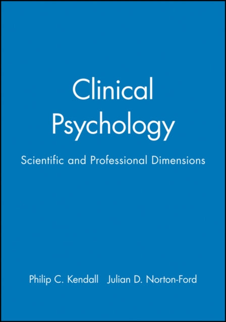 Clinical Psychology: Scientific and Professional Dimensions