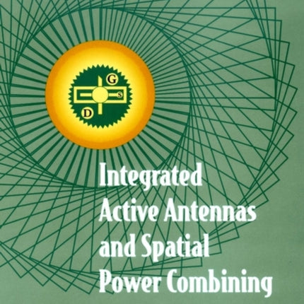 Integrated Active Antennas and Spatial Power
