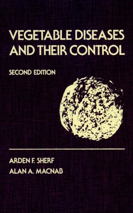 Vegetable Diseases and Their Control