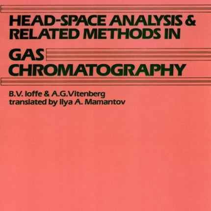 Head-Space Analysis and Related Methods in Gas Chromatography