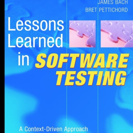 Lessons Learned in Software Testing: A Context-Driven Approach