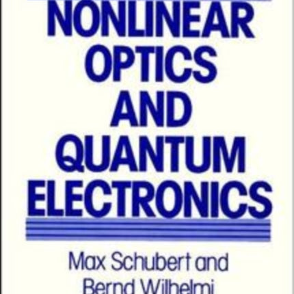 Nonlinear Optics and Quantum Electronics