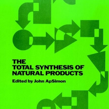 The Total Synthesis of Natural Products, Volume 5