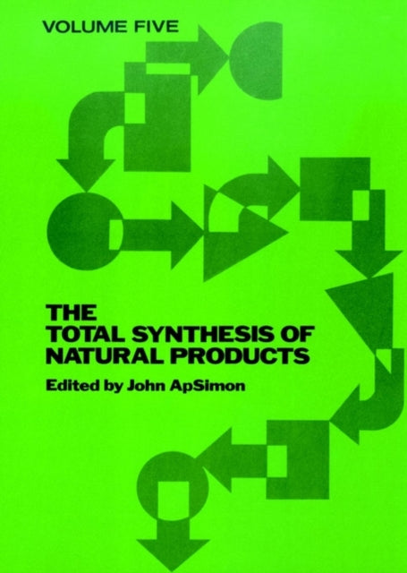 The Total Synthesis of Natural Products, Volume 5