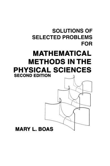 Mathematical Methods in the Physical Sciences, Solutions Manual