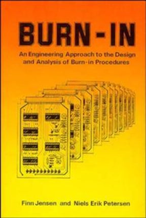 Burn-In: An Engineering Approach to the Design and Analysis of Burn-In Procedures