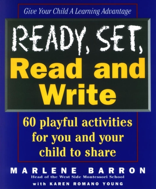 Ready Set Read and Write 60 Playful Activities