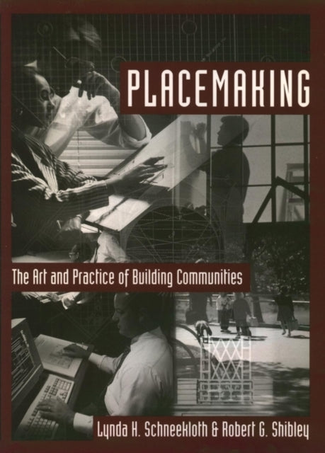 Placemaking: The Art and Practice of Building Communities