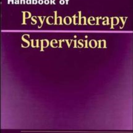 Handbook of Psychotherapy Supervision