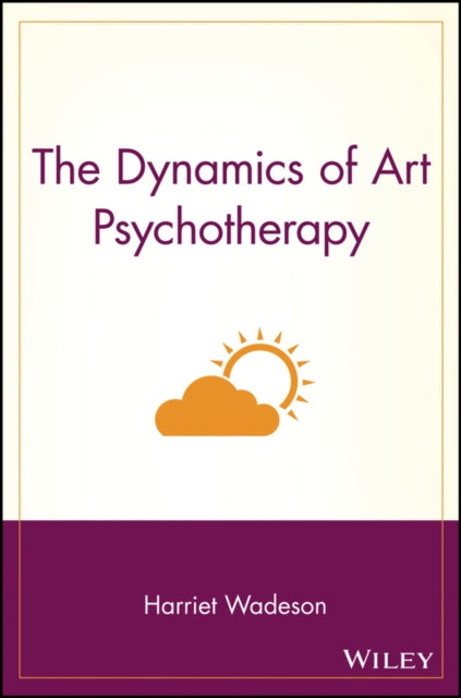 The Dynamics of Art Psychotherapy