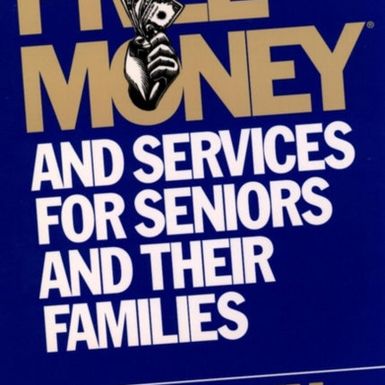 Free Money and Services for Seniors and Their