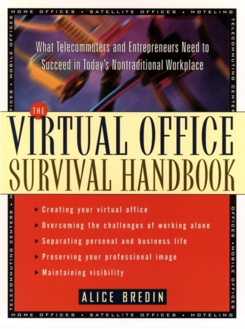 The Virtual Office Survival Handbook What