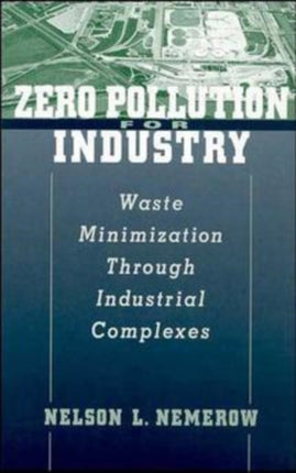 Zero Pollution for Industry: Waste Minimization Through Industrial Complexes