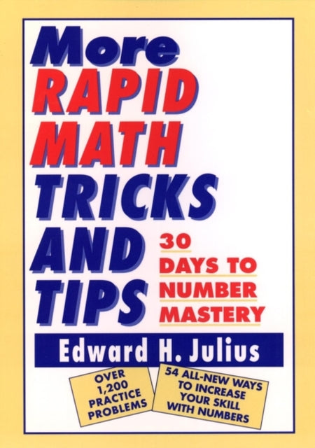 More Rapid Math: Tricks and Tips: 30 Days to Number Mastery