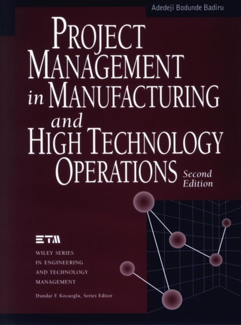 Project Management in Manufacturing and High Technology Operations