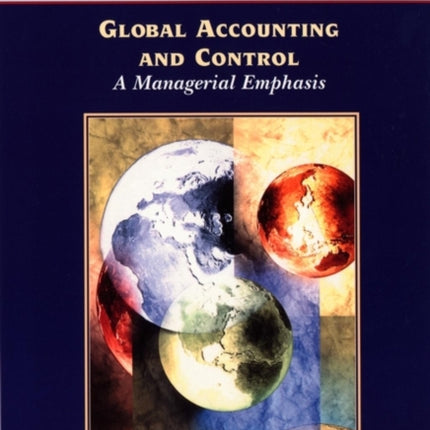 Global Accounting and Control: A Managerial Emphasis