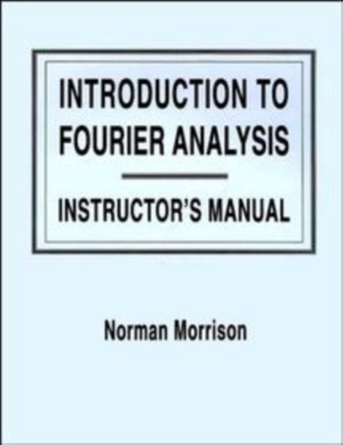 Introduction to Fourier Analysis, Solutions Manual