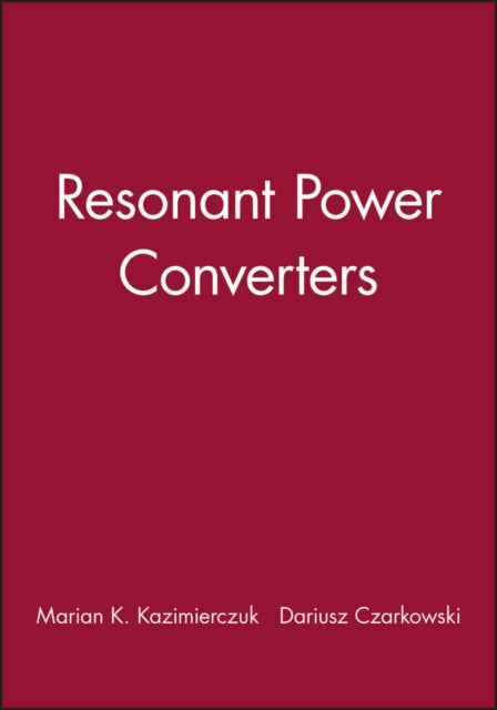 Resonant Power Converters, Solutions Manual