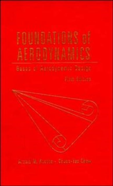 Foundations of Aerodynamics: Bases of Aerodynamic Design