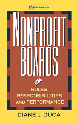 Nonprofit Boards: Roles, Responsibilities, and Performance