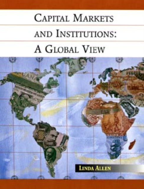 Capital Markets and Institutions: A Global View