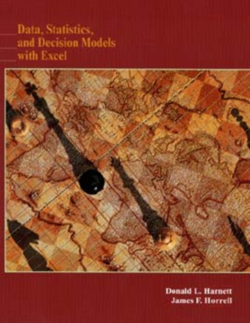 Data Statistics and Decision Models with Excel
