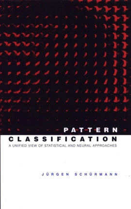 Pattern Classification: A Unified View of Statistical and Neural Approaches