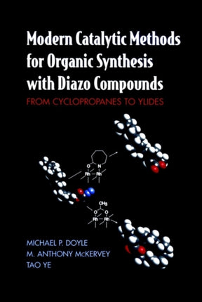 Modern Catalytic Methods for Organic Synthesis with Diazo Compounds: From Cyclopropanes to Ylides