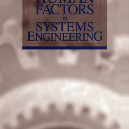 Human Factors in Systems Engineering