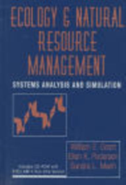 Ecology and Natural Resource Management: Systems Analysis and Simulation