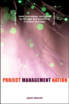 Project Nation Tools Techniques and Goals for the