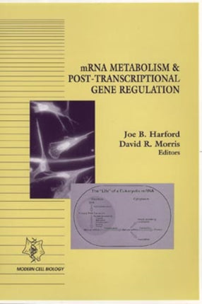 Mrna Metabolism  PostTranscriptional Gene Regulation