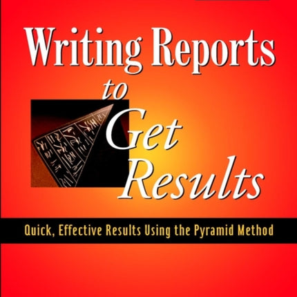 Writing Reports to Get Results