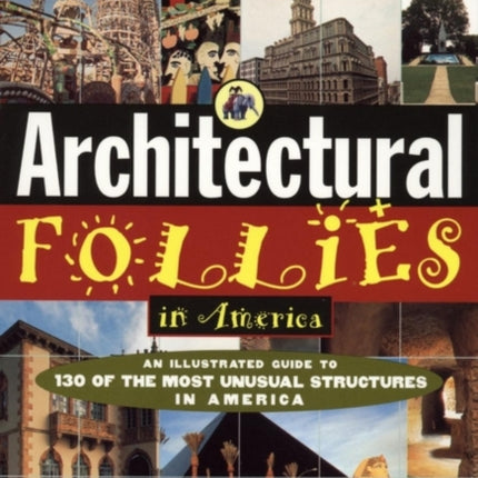 Architectural Follies in America