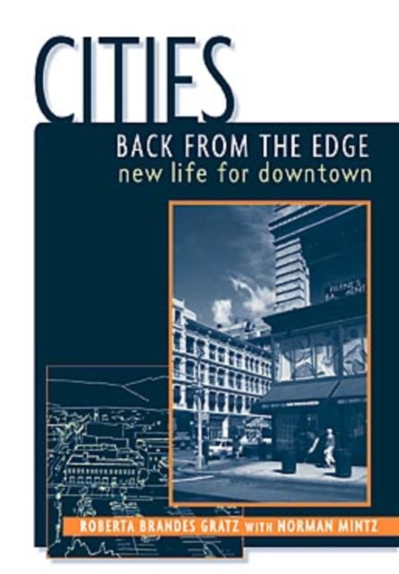 Cities Back from the Edge: New Life for Downtown